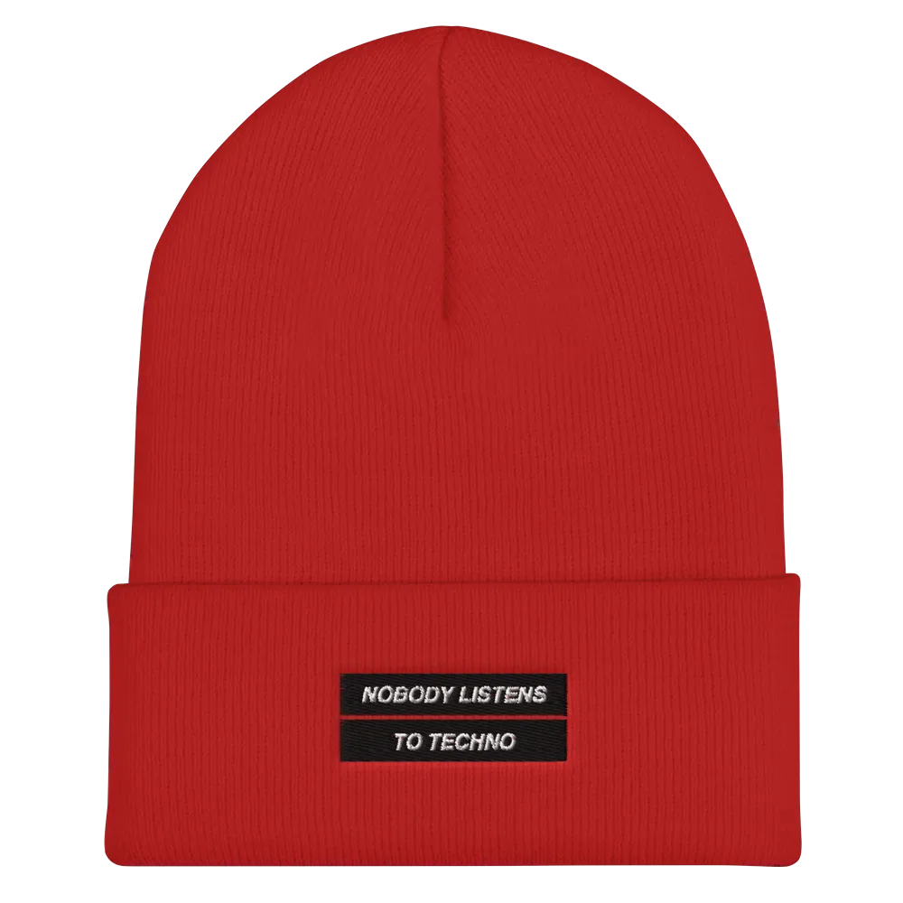 No Body Listens to Techno Cuffed Beanie