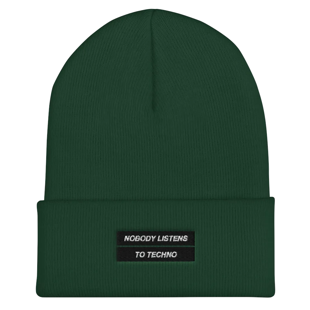 No Body Listens to Techno Cuffed Beanie