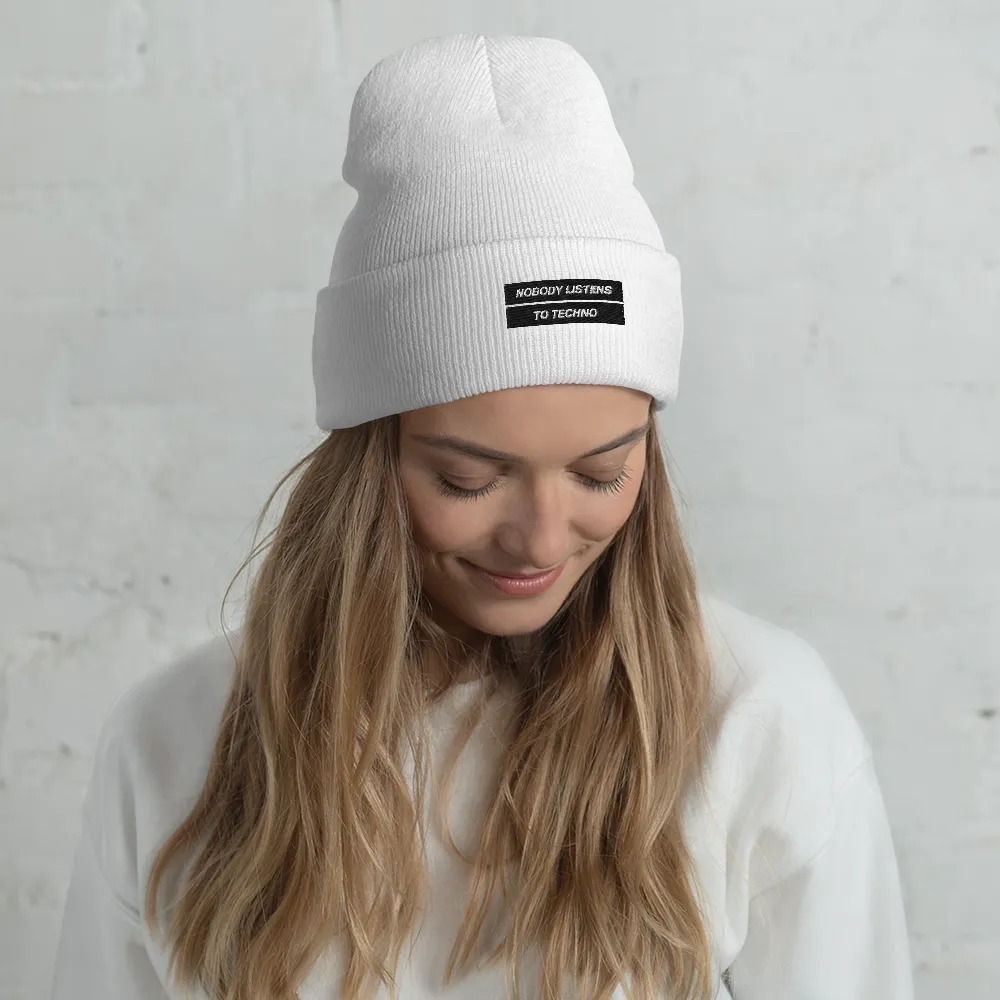 No Body Listens to Techno Cuffed Beanie